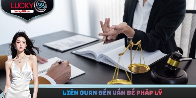 Liên quan đến vấn đề pháp lý